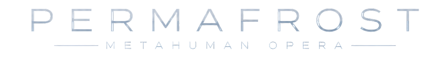 PERMAFROST — MetaHuman Opera